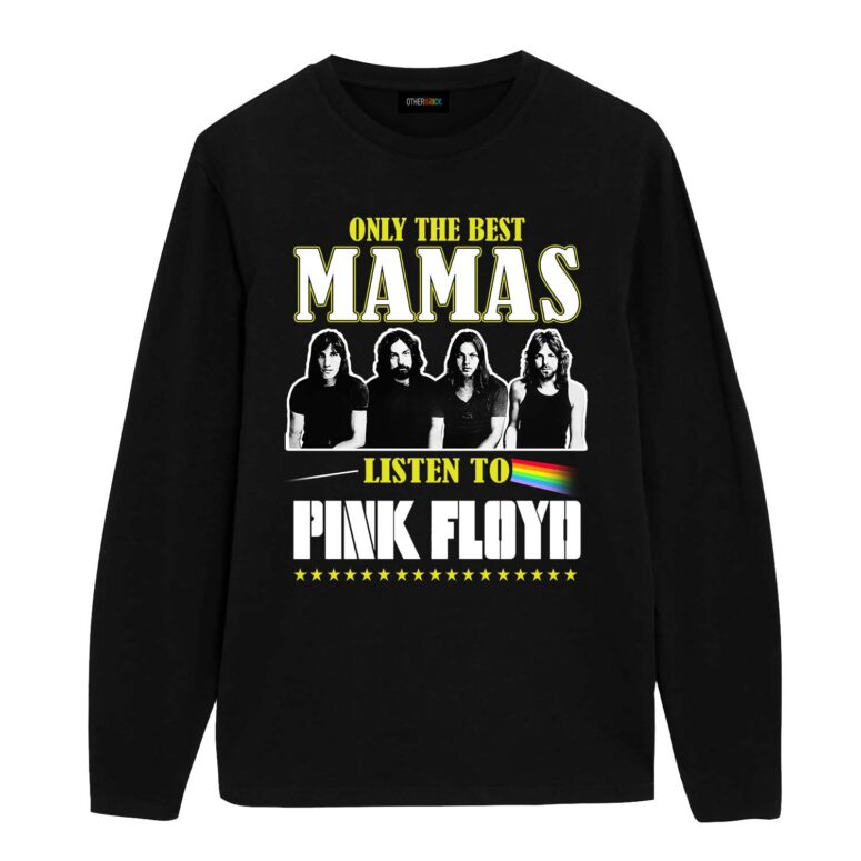 Only The Best Moms Listen to Pink Floyd Shirt