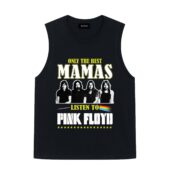 Only The Best Mamas Listen To Pink Floyd Front Tank Black - OtherBrick