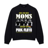 Only The Best Moms Listen To Pink Floyd Front Sweatshirt Black - OtherBrick