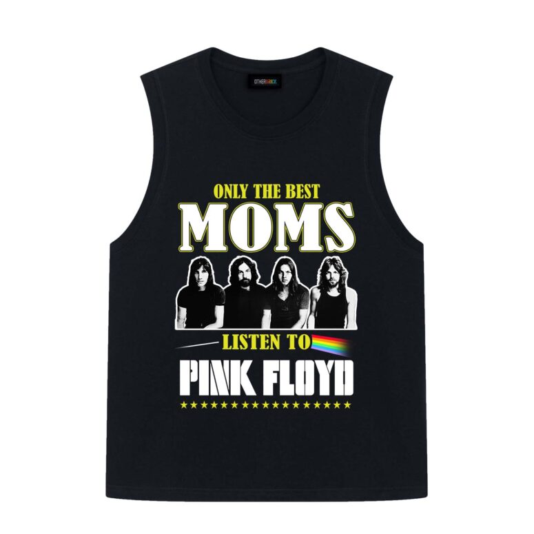 Only The Best Moms Listen to Pink Floyd Shirt Only The Best Moms Listen to Pink Floyd Shirt