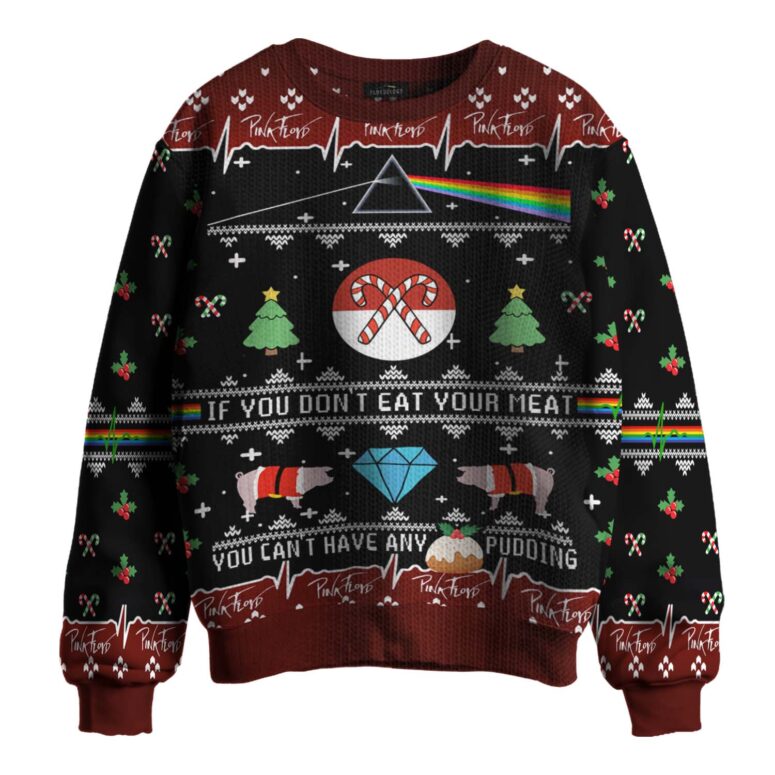 Pink Floyd DSOTM If you don’t eat your meat Ugly Christmas Sweater Pink Floyd DSOTM If you don’t eat your meat Ugly Christmas Sweater