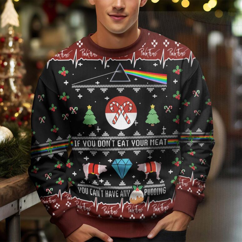 Pink Floyd DSOTM If you don’t eat your meat Ugly Christmas Sweater Pink Floyd DSOTM If you don’t eat your meat Ugly Christmas Sweater