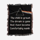 Woven Blanket 01 The Child Is Grown The Dream Is Gone I Have Become Comfortably Numb 1.jpg - OtherBrick