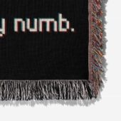 Woven Blanket 06 The Child Is Grown The Dream Is Gone I Have Become Comfortably Numb - OtherBrick