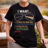I Want It All Pink Floyd Wywh Comfortably Numb Run Like Hell Shirt Mk - OtherBrick