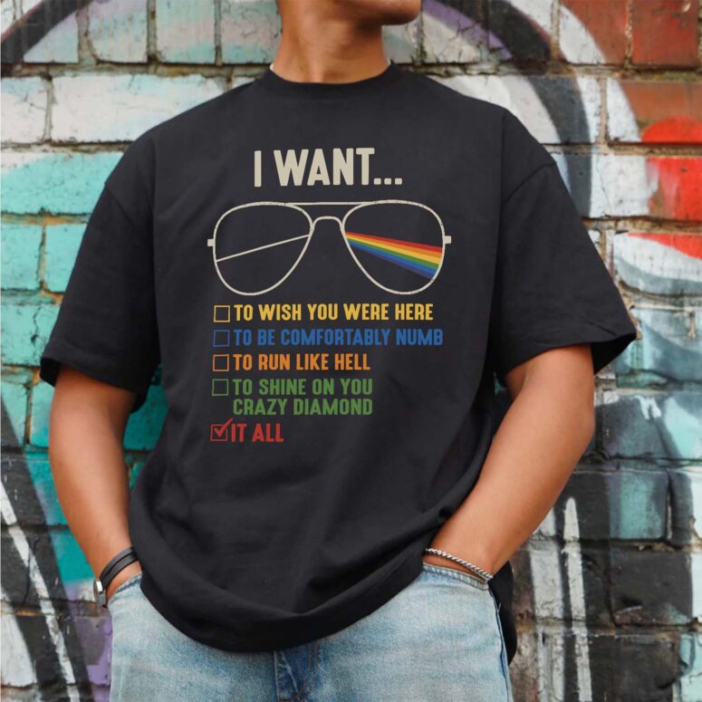 I Want It All Pink Floyd WYWH Comfortably Numb Run Like Hell Shirt I Want It All Pink Floyd WYWH Comfortably Numb Run Like Hell Shirt