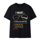 I Want It All Shirt Pink Floyd Glass Front Tshirt Black - OtherBrick