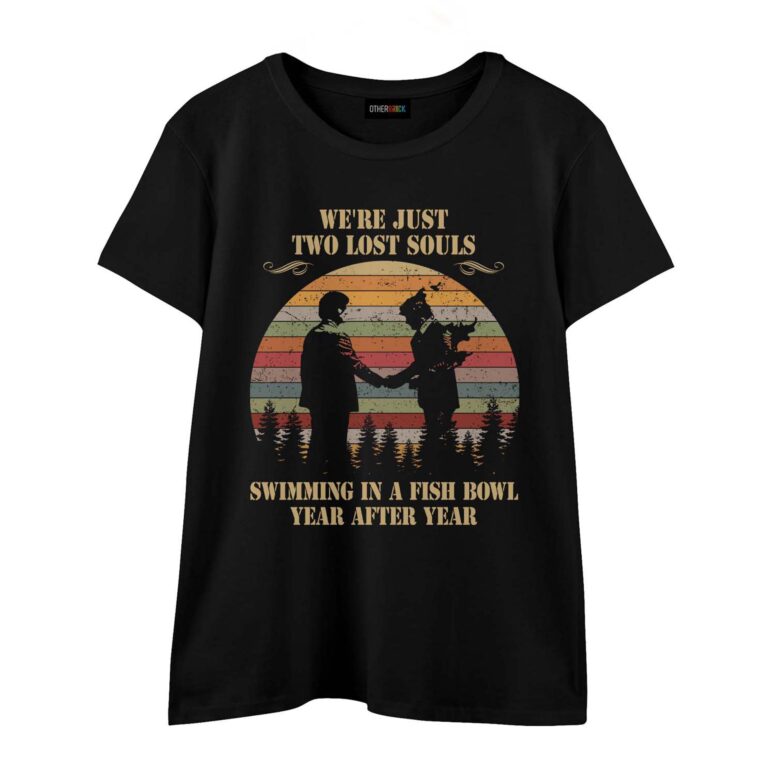 We're Just Two Lost Souls Wish You Were Here Retro Shirt We're Just Two Lost Souls Wish You Were Here Retro Shirt