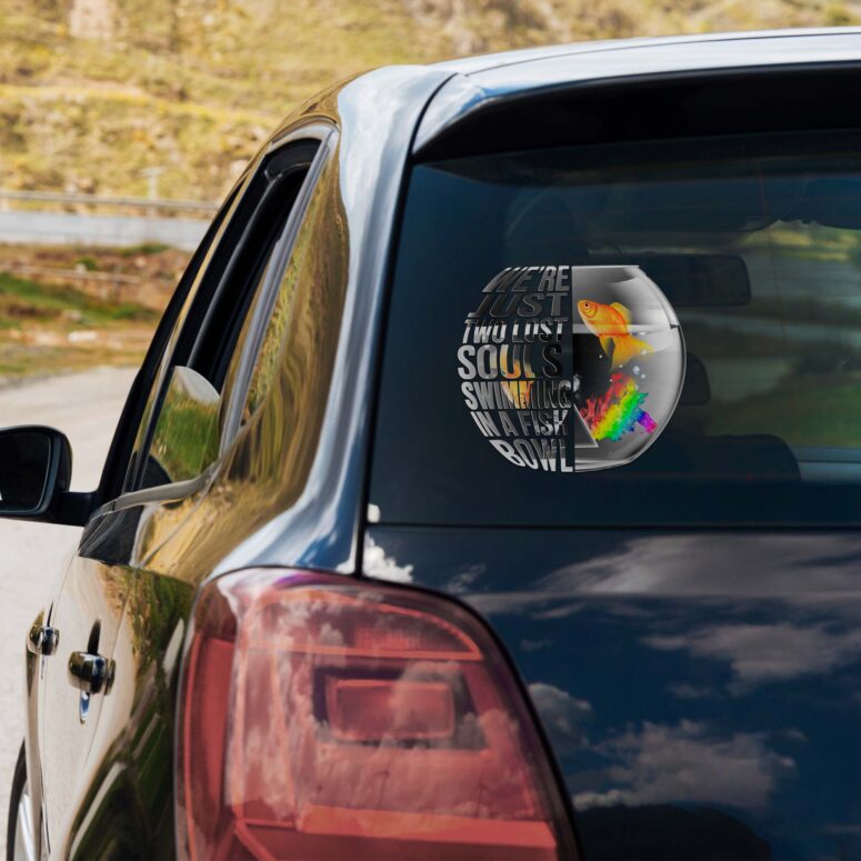 We’re Just Two Lost Souls Swimming In A Fish Bowl Wish You Were Here Car Sticker