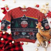 If You Don T Eat Your Meat Pink Floyd Ugly Christmas Sweater Mk 2 - OtherBrick