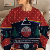 If You Don T Eat Your Meat Pink Floyd Ugly Christmas Sweater Mk 7 - OtherBrick