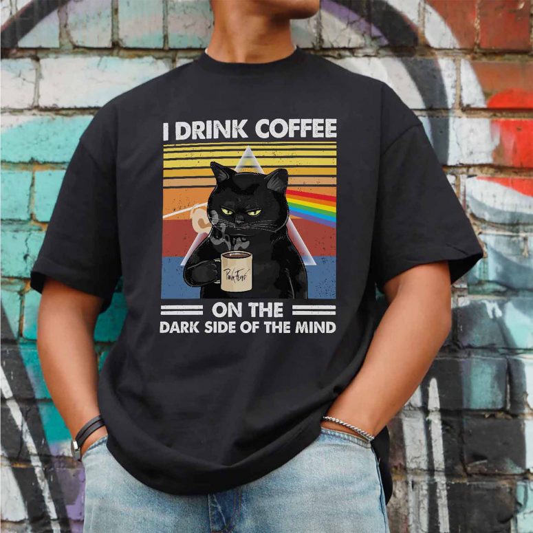 I Drink Coffee On The Dark Side of The Mind Cat Pink Floyd Shirt I Drink Coffee On The Dark Side of The Mind Cat Pink Floyd Shirt