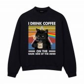 I Drink Coffee On The Dark Side Of The Mind Cat Pink Floyd Front Sweatshirt Black - OtherBrick
