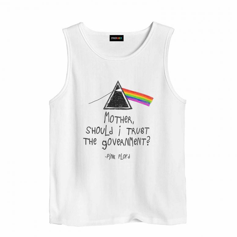 Mother Should I Trust the Government Drawing Pink Floyd Shirt