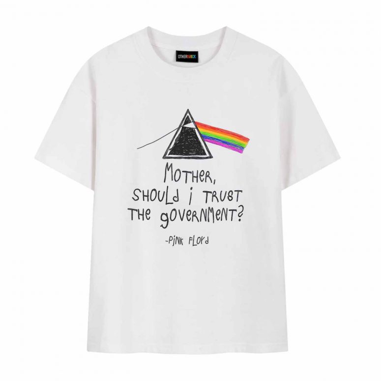 Mother Should I Trust the Government Drawing Pink Floyd Shirt
