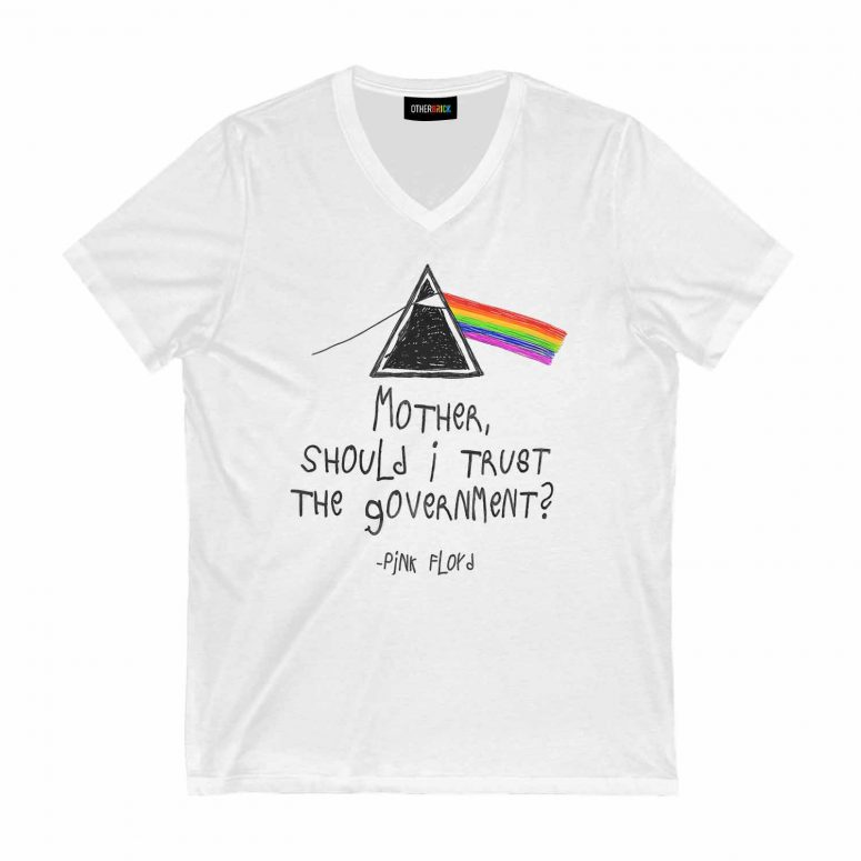 Mother Should I Trust the Government Drawing Pink Floyd Shirt
