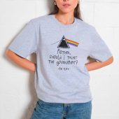 Mother Should I Trust The Government Drawing Front Woman Shirt Grey - OtherBrick