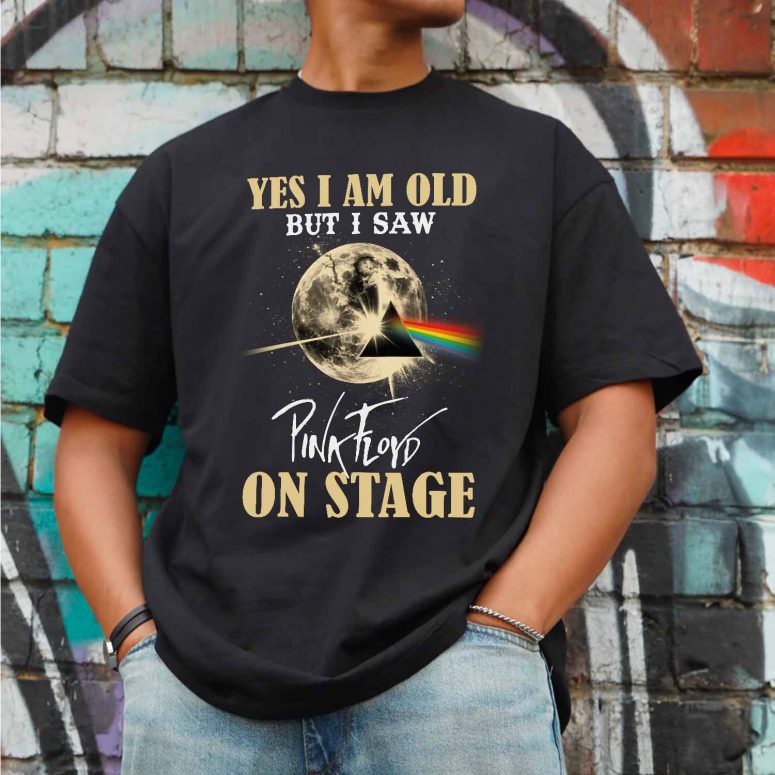 I Am Old But Pink Floyd On Stage Dark Side Of The Moon Shirt