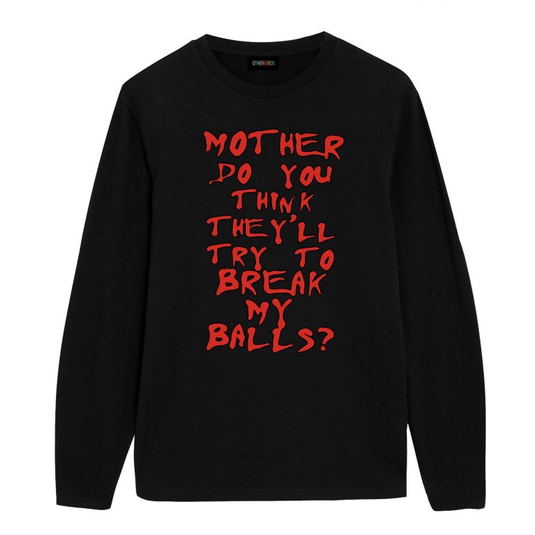 Pink Floyd Shirt - Mother Do You Think They'll Try To Break My Balls