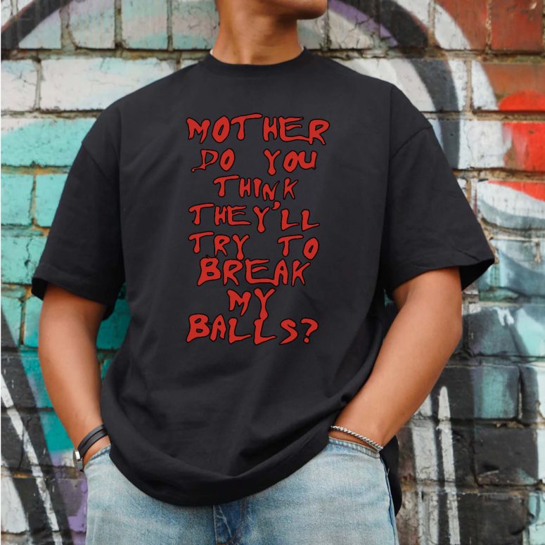 Pink Floyd Shirt - Mother Do You Think They'll Try To Break My Balls
