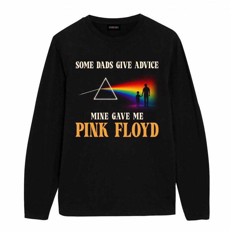 Pink Floyd Shirt - Some Dads Give Advice Mine Gave Me Pink Floyd Father's Day Pink Floyd Shirt - Some Dads Give Advice Mine Gave Me Pink Floyd Father's Day