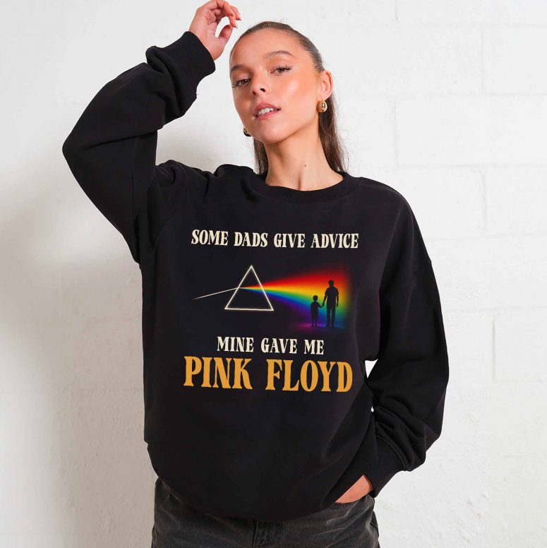 Pink Floyd Shirt - Some Dads Give Advice Mine Gave Me Pink Floyd Father's Day Pink Floyd Shirt - Some Dads Give Advice Mine Gave Me Pink Floyd Father's Day
