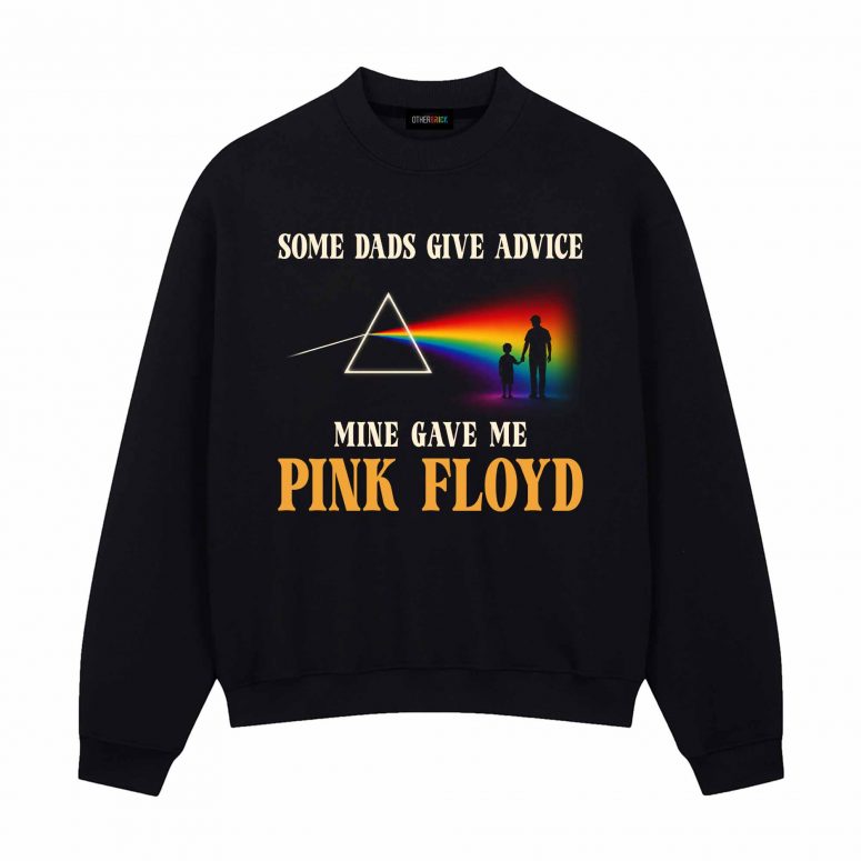 Pink Floyd Shirt - Some Dads Give Advice Mine Gave Me Pink Floyd Father's Day Pink Floyd Shirt - Some Dads Give Advice Mine Gave Me Pink Floyd Father's Day