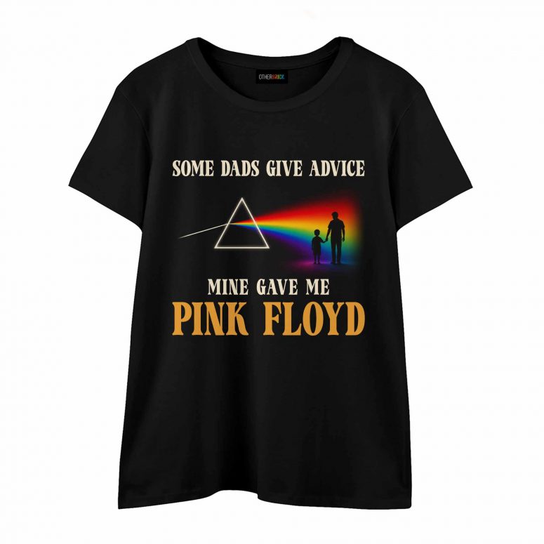 Pink Floyd Shirt - Some Dads Give Advice Mine Gave Me Pink Floyd Father's Day Pink Floyd Shirt - Some Dads Give Advice Mine Gave Me Pink Floyd Father's Day