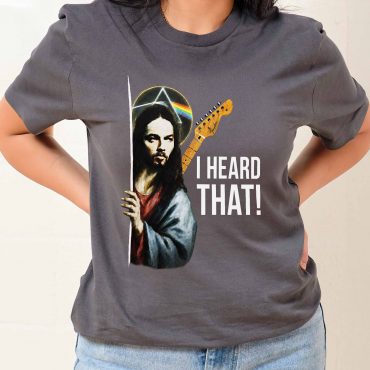 Pink Floyd Shirt - David Gilmour Jesus I Heard That