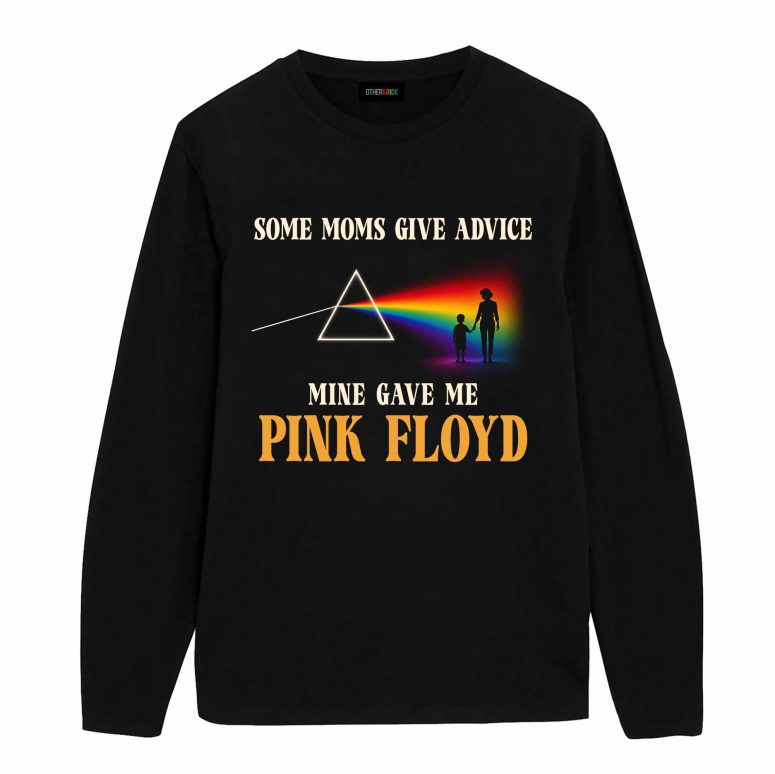 Pink Floyd Shirt – Some Moms Give Advice Mine Gave Me Pink Floyd Pink Floyd Shirt – Some Moms Give Advice Mine Gave Me Pink Floyd
