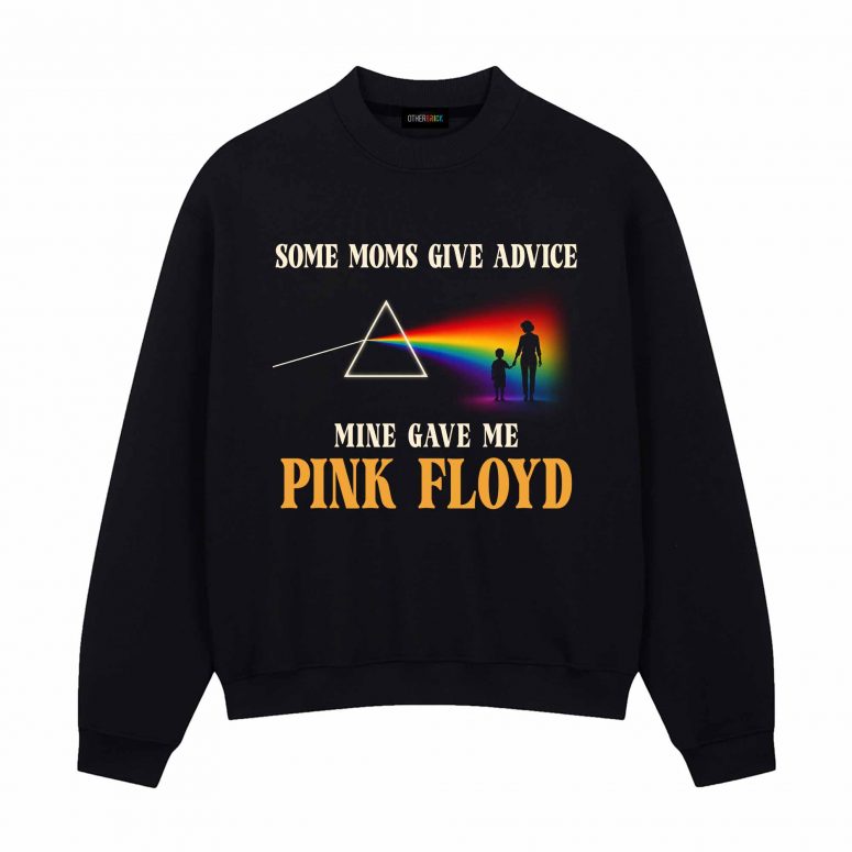 Pink Floyd Shirt – Some Moms Give Advice Mine Gave Me Pink Floyd Pink Floyd Shirt – Some Moms Give Advice Mine Gave Me Pink Floyd