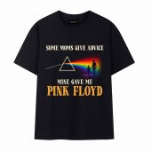Pink Floyd Shirt – Some Moms Give Advice Mine Gave Me Pink Floyd