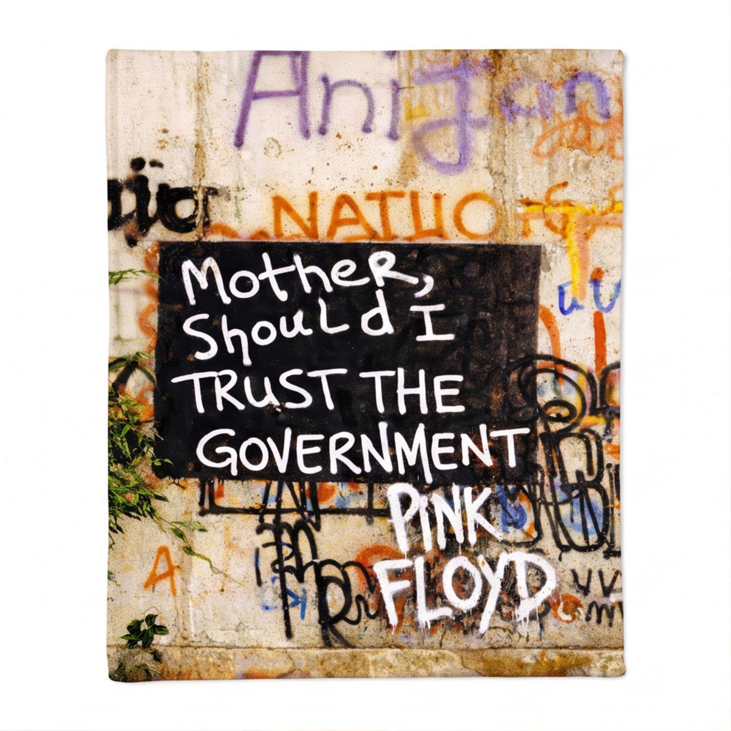 Pink Floyd Fleece Blanket - Mother Should I Trust The Government Berlin Wall 1990 Pink Floyd Fleece Blanket - Mother Should I Trust The Government Berlin Wall 1990