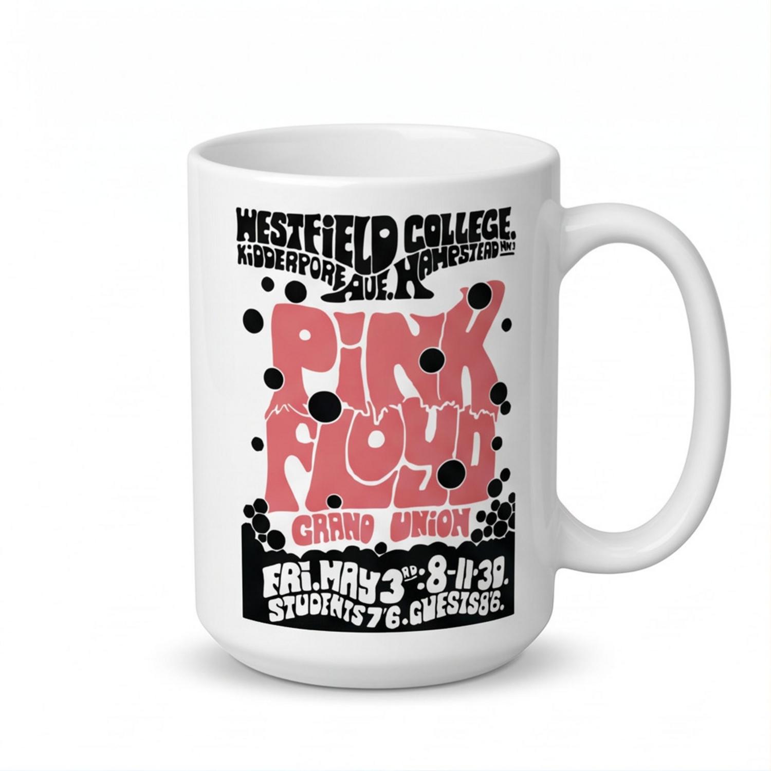 Pink Floyd Mug - Westfield College Hampstead Concert 1968 Pink Floyd Mug - Westfield College Hampstead Concert 1968