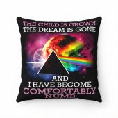 Pink Floyd Pillow Cover - Comfortably Numb The Child Is Grown The Dream Is Gone