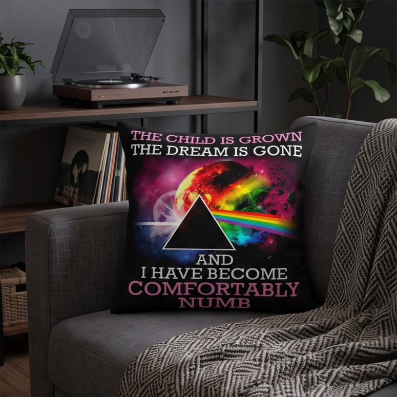 Pink Floyd Pillow Cover - Comfortably Numb The Child Is Grown The Dream Is Gone
