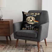 Pink Floyd Pillow Cover - I Am Old But I Saw Pink Floyd On Stage DSOTM