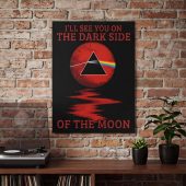 Pink Floyd Poster - I’ll see you on the Dark Side Pink Floyd Poster - I’ll see you on the Dark Side