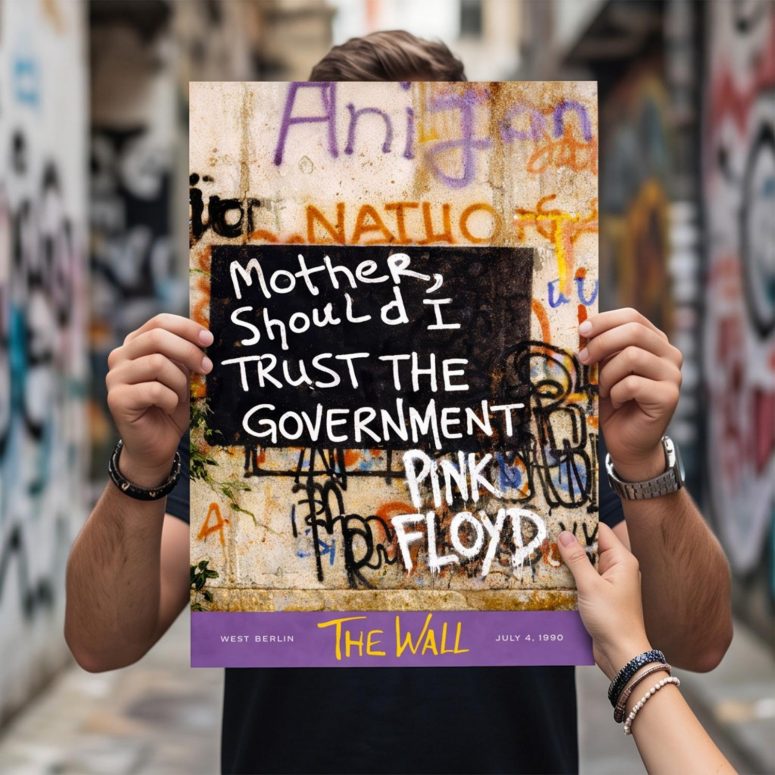 Pink Floyd Poster - Mother Should I Trust The Government Berlin Wall 1990