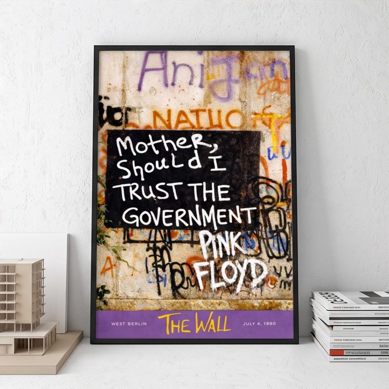 Pink Floyd Poster - Mother Should I Trust The Government Berlin Wall 1990