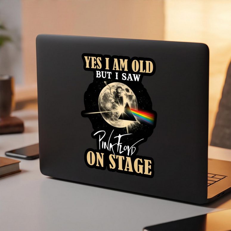 Pink Floyd Sticker - I Am Old But I Saw Pink Floyd On Stage DSOTM Pink Floyd Sticker - I Am Old But I Saw Pink Floyd On Stage DSOTM