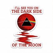 Pink Floyd Sticker - I’ll see you on the Dark Side