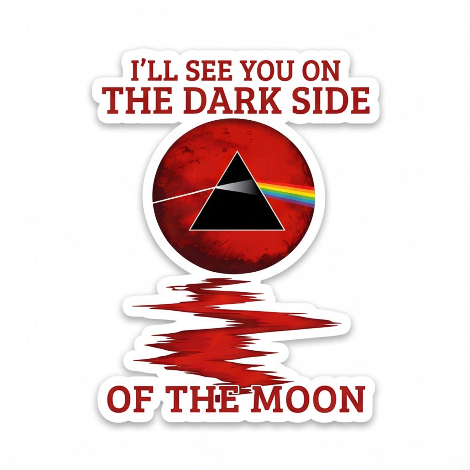 Pink Floyd Sticker - I’ll see you on the Dark Side Pink Floyd Sticker - I’ll see you on the Dark Side