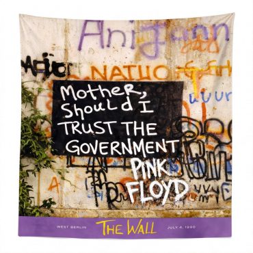 Pink Floyd Tapestry - Mother Should I Trust The Government Berlin Wall 1990
