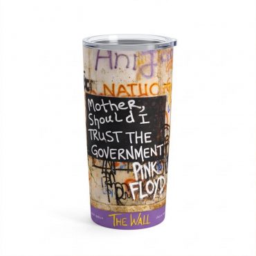 Pink Floyd Tumbler - Mother Should I Trust The Government Berlin Wall 1990