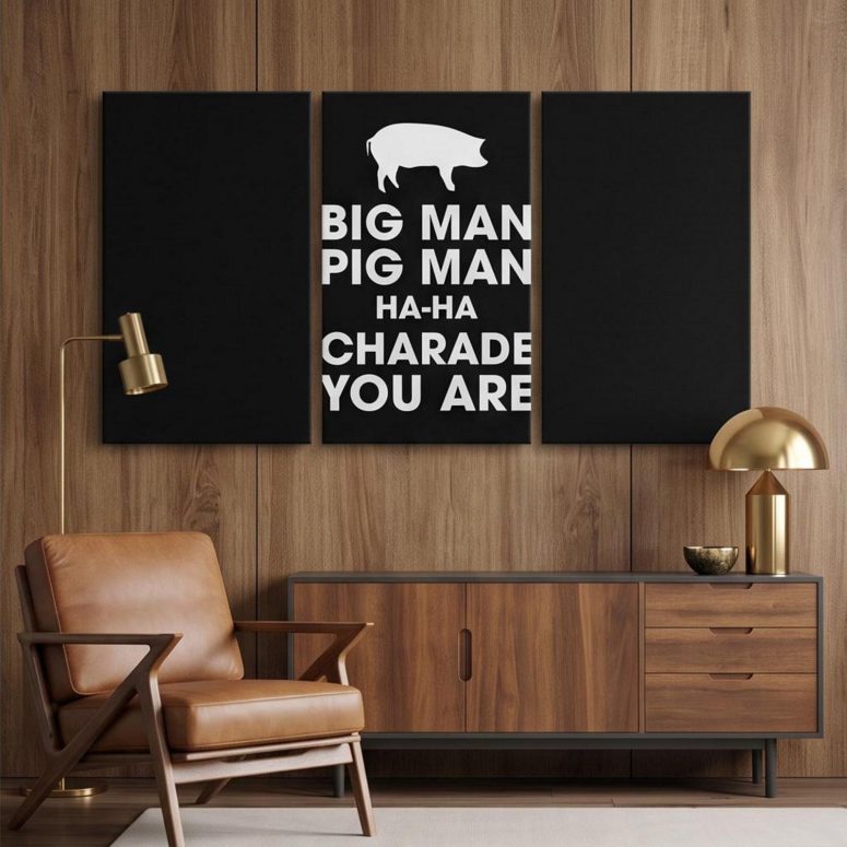 Pink Floyd Canvas - Big Man, Pig Man, ha ha Charade You Are