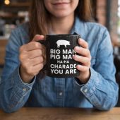Pink Floyd Mug - Big Man, Pig Man, ha ha Charade You Are Pink Floyd Mug - Big Man, Pig Man, ha ha Charade You Are