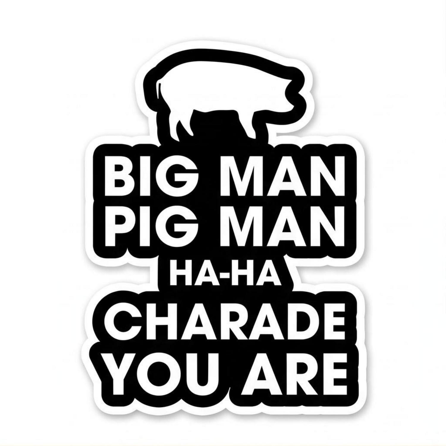 Pink Floyd Sticker - Big Man, Pig Man, ha ha Charade You Are Pink Floyd Sticker - Big Man, Pig Man, ha ha Charade You Are