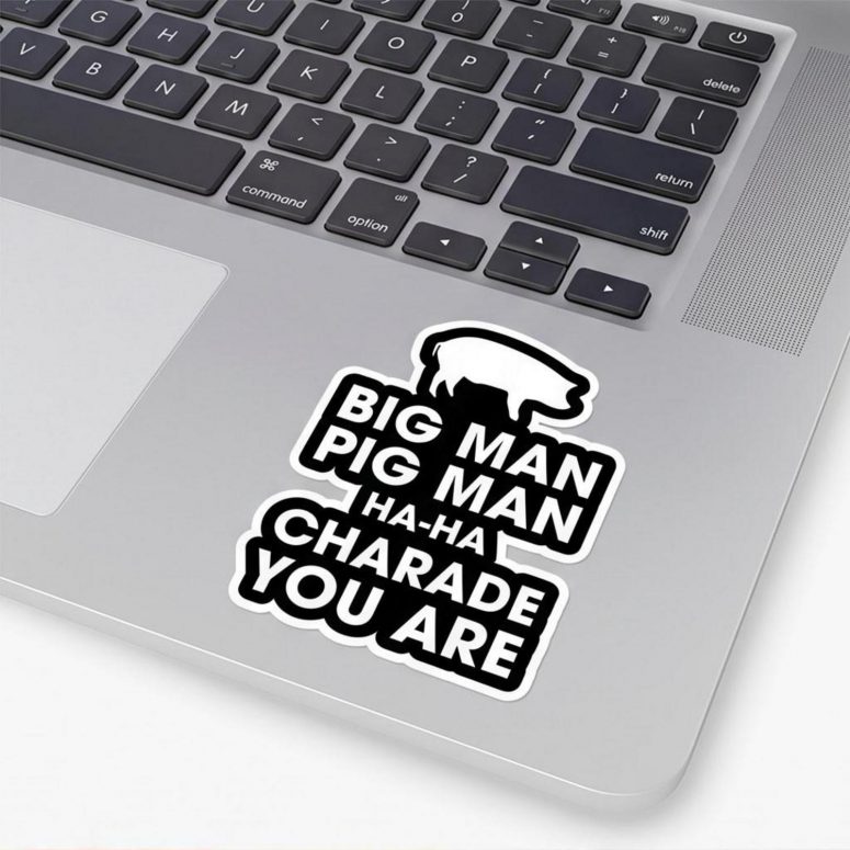 Pink Floyd Sticker - Big Man, Pig Man, ha ha Charade You Are Pink Floyd Sticker - Big Man, Pig Man, ha ha Charade You Are