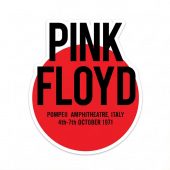 Pink Floyd Sticker - Live at Pompeii October 1971 Italy